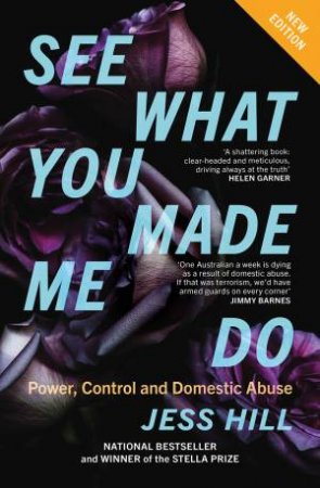 See What You Made Me Do by Jess Hill