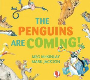 The Penguins Are Coming! by Meg McKinlay & Mark Jackson