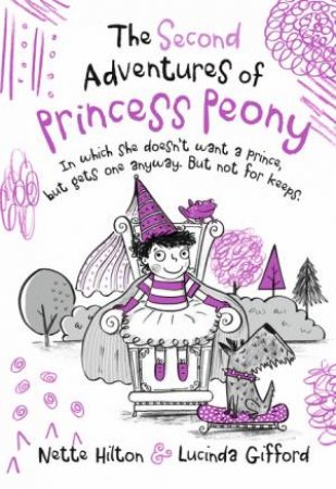 The Second Adventures Of Princess Peony by Nette Hilton & Lucinda Gifford