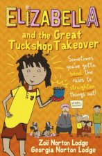 Elizabella And The Great Tuckshop Takeover