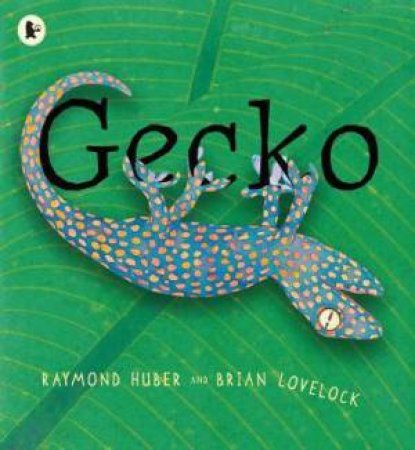 Gecko by Raymond Huber & Brian Lovelock