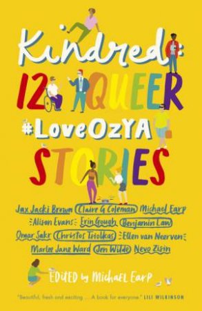 Kindred: 12 Queer #LoveOzYA Stories by Michael Earp