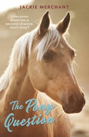 The Pony Question by Jackie Merchant