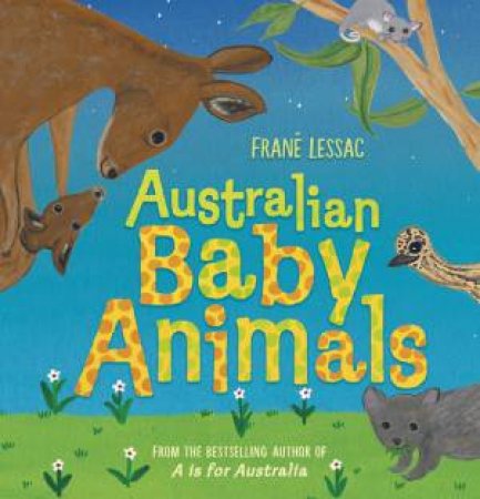 Australian Baby Animals by Frane Lessac & Frane Lessac