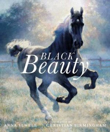 Black Beauty by Anna Sewell & Christian Birmingham