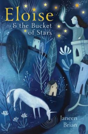 Eloise And The Bucket Of Stars by Janeen Brian