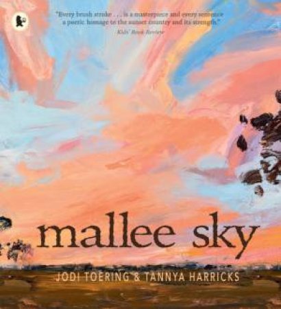 Mallee Sky by Jodi Toering & Tannya Harricks