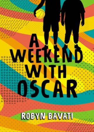 A Weekend With Oscar by Robyn Bavati