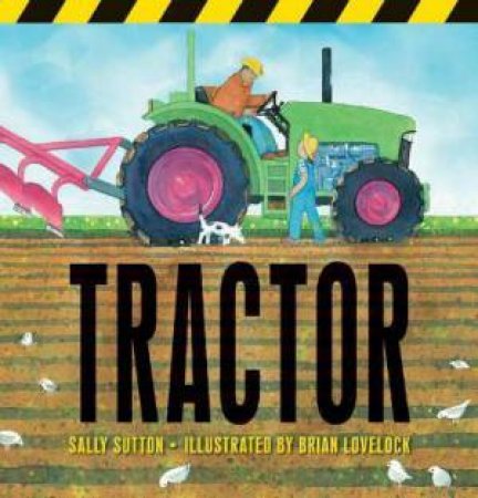 Tractor by Sally Sutton & Brian Lovelock