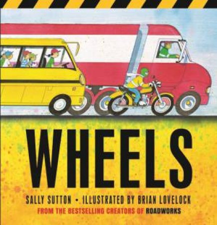 Wheels by Sally Sutton & Brian Lovelock
