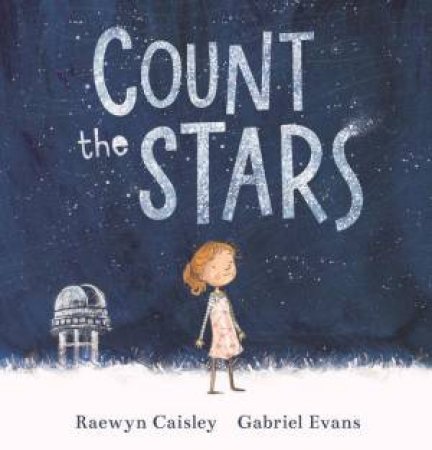 Count the Stars by Raewyn Caisley & Gabriel Evans
