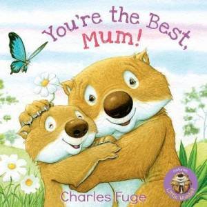 You're The Best, Mum! by Charles Fuge