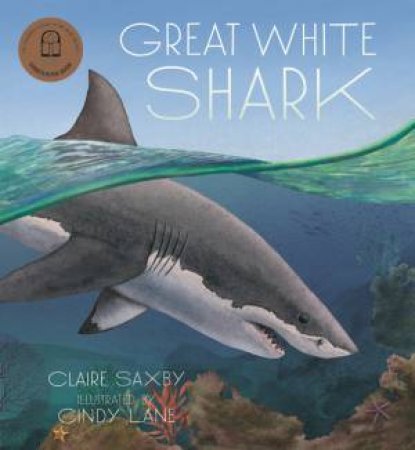 Great White Shark by Claire Saxby & Cindy Lane