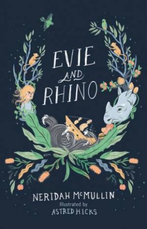 Evie And Rhino by Neridah McMullin & Astred Hicks