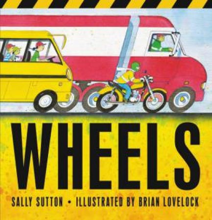 Wheels by Sally Sutton & Brian Lovelock