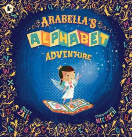 Arabella's Alphabet Adventure by Suzy Zail & Christopher Nielsen