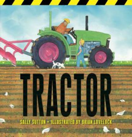 Tractor by Sally Sutton & Brian Lovelock