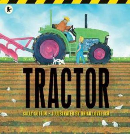 Tractor by Sally Sutton & Brian Lovelock