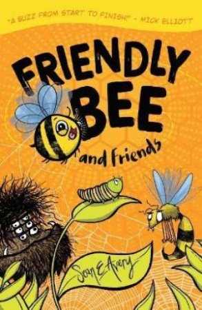 Friendly Bee And Friends by Sean Avery & Sean Avery