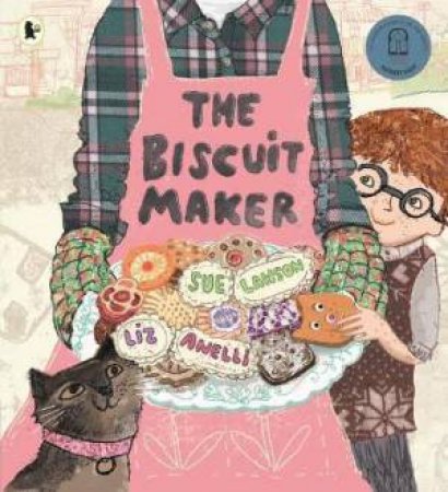 The Biscuit Maker by Sue Lawson & Liz Anelli