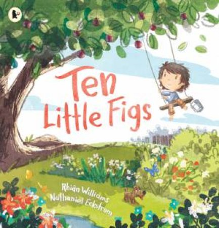 Ten Little Figs by Rhian Williams & Nathaniel Eckstrom