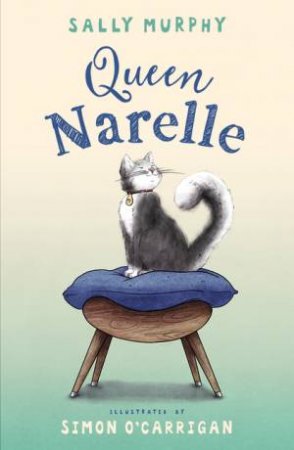 Queen Narelle by Sally Murphy & Simon O'Carrigan