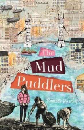 The Mud Puddlers by Pamela Rushby