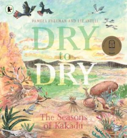 Dry To Dry by Pamela Freeman & Liz Anelli