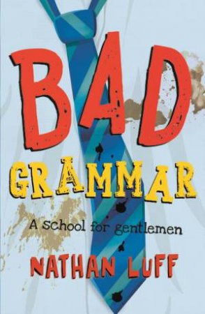 Bad Grammar by Nathan Luff