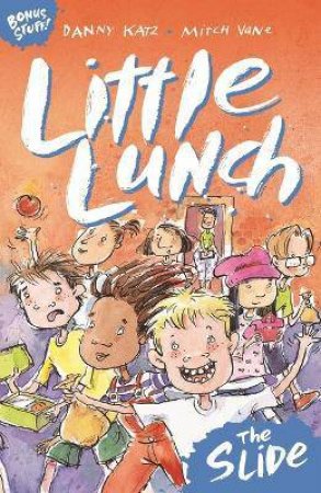 Little Lunch: The Slide by Danny Katz & Mitch Vane