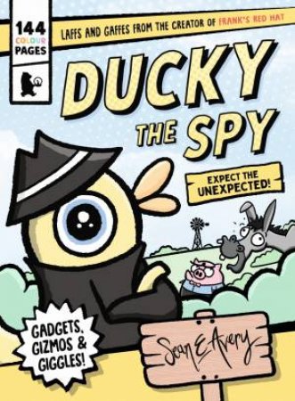 Ducky the Spy by Sean Avery