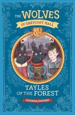 Wolves of Greycoat Hall Tayles of the Forest