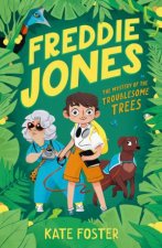 Freddie Jones The Mystery of the Troublesome Trees