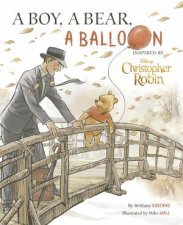 Disney Christopher Robin A Boy A Bear A Balloon