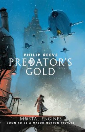 Predators Gold by Philip Reeve