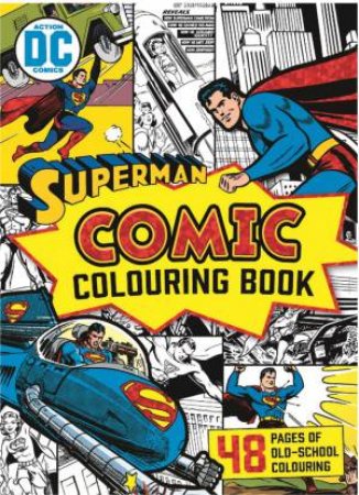 DC Comics: Superman Vintage Comic Colouring Book by Various
