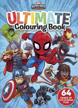 Marvel: Super Hero Adventures Ultimate Colouring Book by Various
