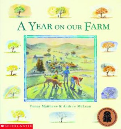 A Year On Our Farm by Penny Matthews & Andrew McLean