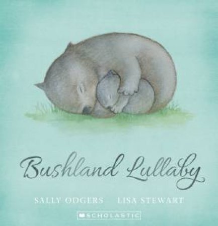 Bushland Lullaby by Sally Odgers