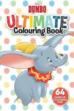 Disney: Dumbo Ultimate Colouring Book by Various