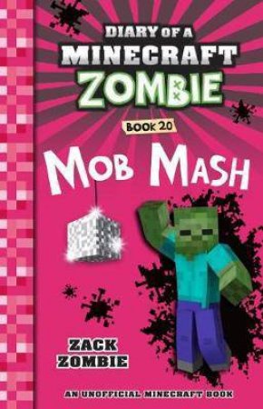 Mob Mash by Zack Zombie