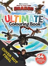 How To Train Your Dragon The Hidden World Ultimate Colouring Book