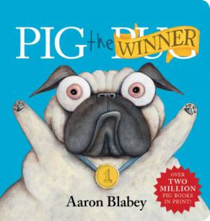 Pig The Winner by Aaron Blabey