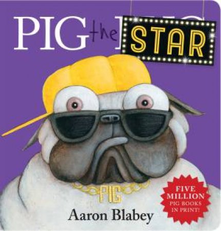 Pig The Star by Aaron Blabey