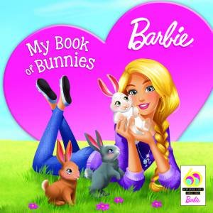 Barbie: My Book Of Bunnies by Various