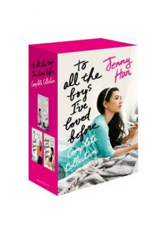 To All The Boys I've Loved Before: Complete Collection by Jenny Han