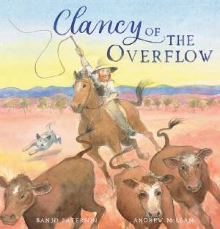 Clancy Of The Overflow by Banjo Paterson & Andrew McLean