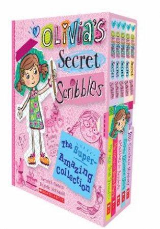 Olivias Secret Scribbles: The Super Amazing Collection by Meredith Costain