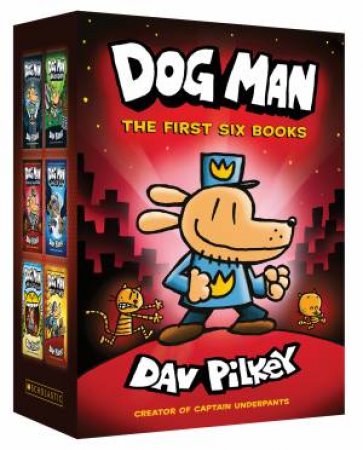 Dog Man: The First Six Books Boxed Set by Dav Pilkey