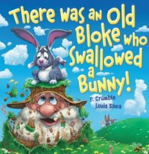 There Was An Old Bloke Who Swallowed A Bunny